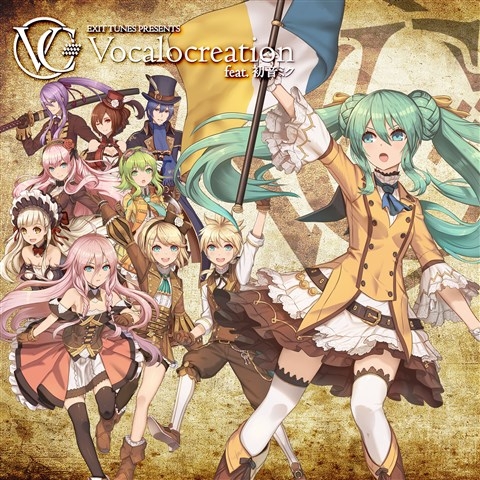 EXIT TUNES PRESENTS Vocalocreation feat．初音ミク