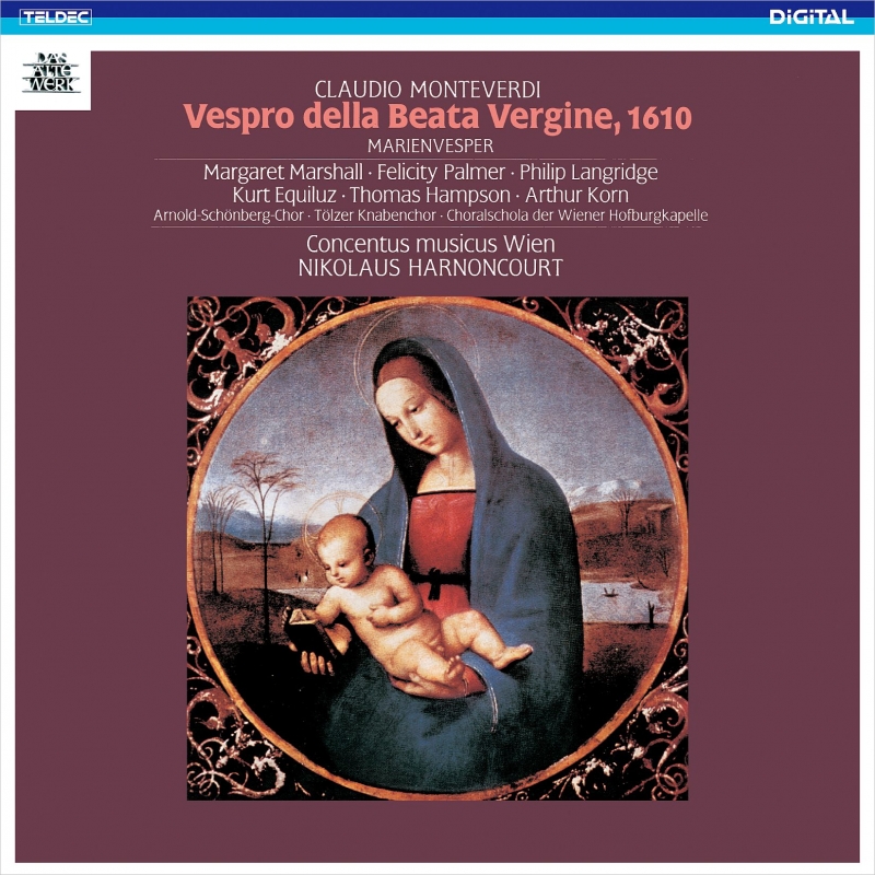 モンテヴェルディ 聖母マリアの夕べの祈り アーノンクール ウィーン シェーンベルク合唱団 テルツ少年 Monteverdi Vespro Harnoncourt