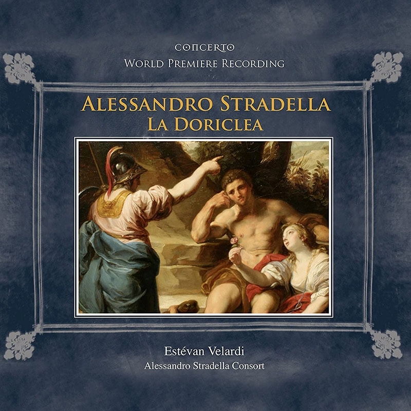 歌劇『ドリクレア』全曲　エステヴァン・ヴェラルディ＆ストラデッラ・コンソート、ロジータ・フリサーニ、リンダ・カンパネッラ、他（2004　ステレオ）（4CD）