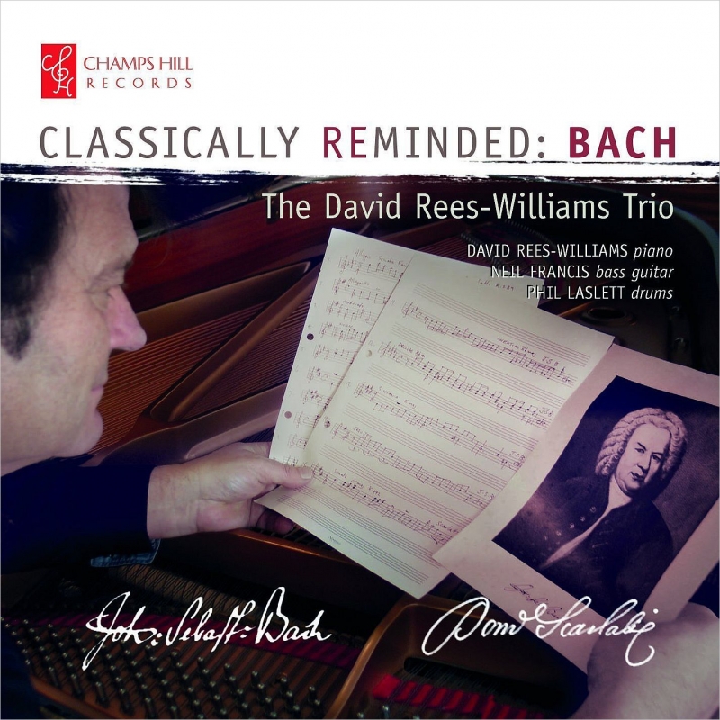 Classically Reminded Bach: David Rees Williams Trio
