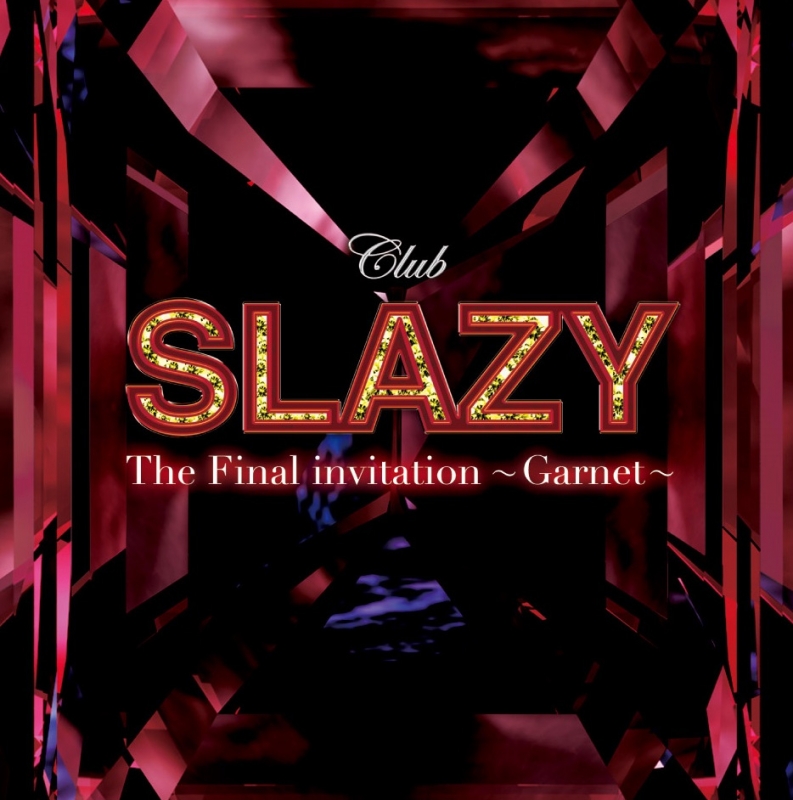 Club Slazy The Final Invitation Garnet Cd Club Slazy Hmv Books Online Clie