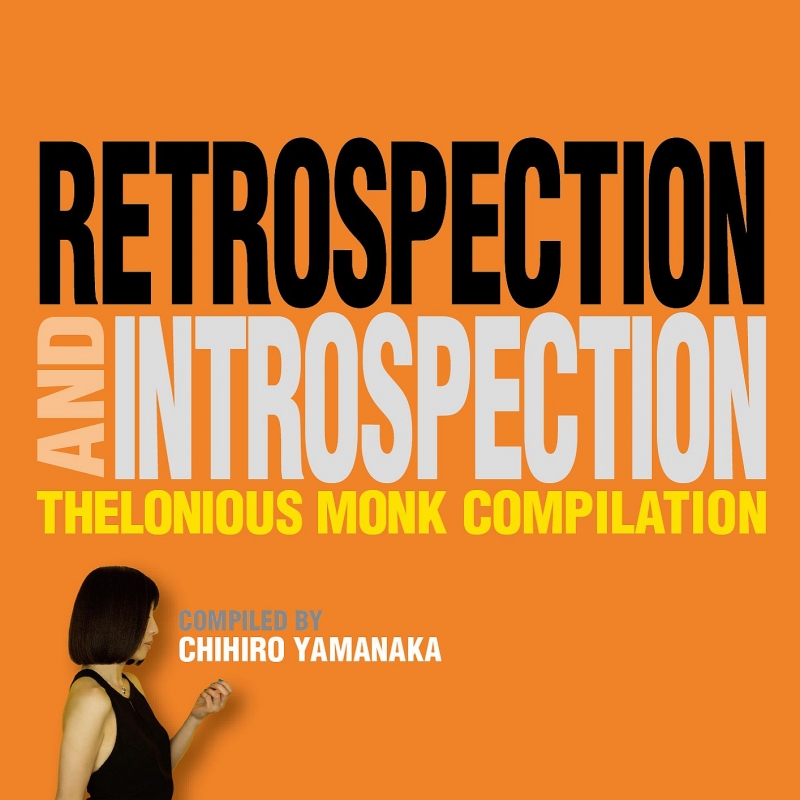 Retrospection And Introspection Compiled By 山中千尋 : Thelonious Monk |  HMV&BOOKS online - UCCU-1551