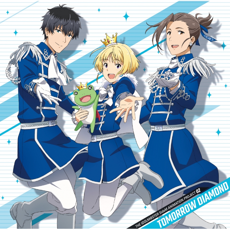 THE IDOLM@STER SideM ANIMATION PROJECT 02 “TOMORROW DIAMOND THE IDOLM@STER SideM ANIMATION PROJECT 02 “TOMORROW DIAMOND