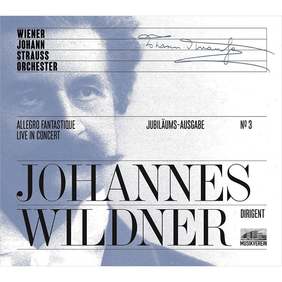 Jubilaums-Ausgabe No.3 -Allegro Fantastique : Wildner / Wiener Johann Strauss Orchestra