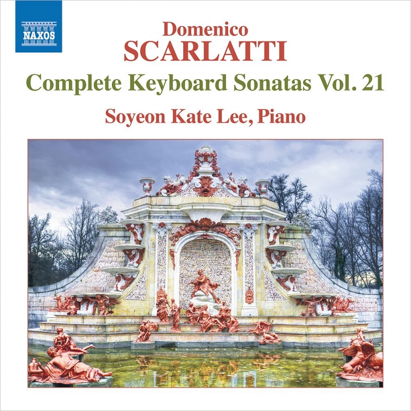 ピアノ・ソナタ全集 第21集 リ・ソヨン・ケイト : スカルラッティ 