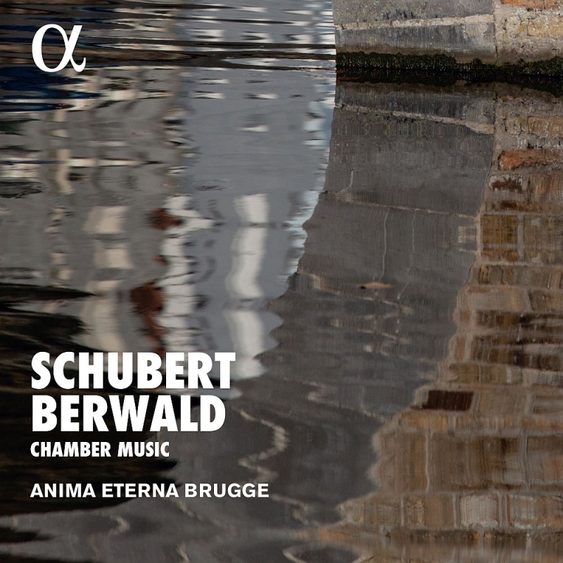Octet: Anima Eterna Brugge +Berwald: Grand Septet : Schubert (1797