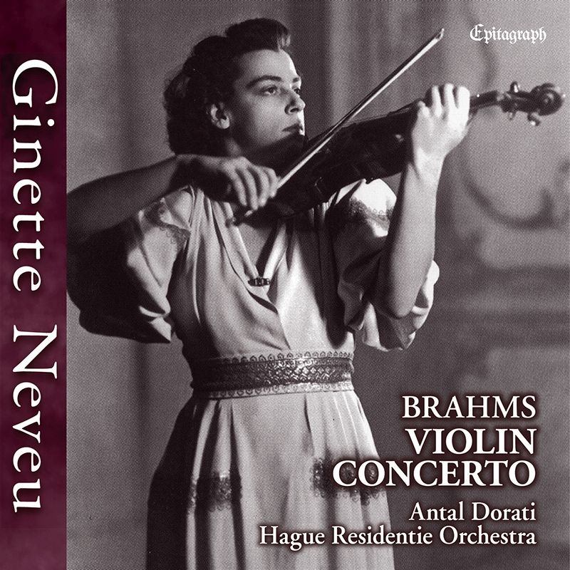 ヴァイオリン協奏曲　ジネット・ヌヴー、アンタル・ドラティ＆ハーグ・レジデンティ管弦楽団（1949）