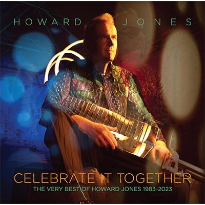 Celebrate It Together: The Very Best Of Howard Jones 1983