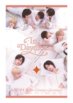 &TEAM 2026 SEASON'S GREETINGS 'In a Daydream' : &TEAM | HMV&BOOKS