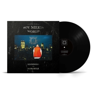 BOY MEETS WORLD (MASS-HOLE REMIXES)(アナログレコード) : 仙人掌