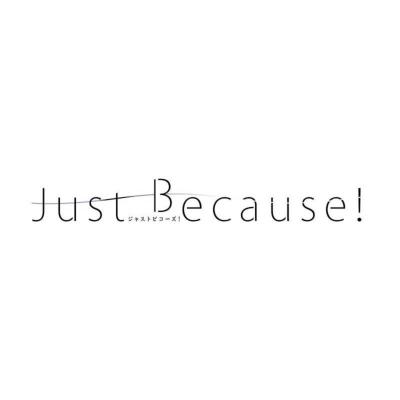 Just Because! 第6巻＜初回限定版＞ : Just Because! | HMV&BOOKS 